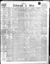 Sheffield Evening Telegraph Monday 06 April 1914 Page 1