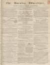 Burnley Advertiser Saturday 04 November 1854 Page 1