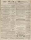 Burnley Advertiser Saturday 05 May 1855 Page 1