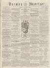 Burnley Advertiser Saturday 15 September 1855 Page 1