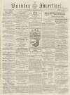 Burnley Advertiser Saturday 22 September 1855 Page 1