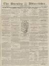 Burnley Advertiser Saturday 27 October 1855 Page 1