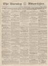 Burnley Advertiser Saturday 22 December 1855 Page 1