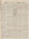 Burnley Advertiser Saturday 18 August 1855 Page 1