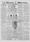 Burnley Advertiser Saturday 02 August 1856 Page 1