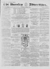 Burnley Advertiser Saturday 09 August 1856 Page 1
