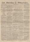 Burnley Advertiser Saturday 06 June 1857 Page 1