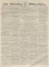 Burnley Advertiser Saturday 01 August 1857 Page 1