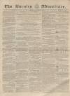 Burnley Advertiser Saturday 05 September 1857 Page 1