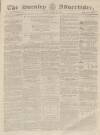 Burnley Advertiser Saturday 12 December 1857 Page 1