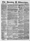 Burnley Advertiser Saturday 26 June 1858 Page 1