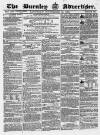 Burnley Advertiser Saturday 13 November 1858 Page 1