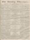 Burnley Advertiser Saturday 10 December 1859 Page 1