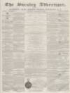 Burnley Advertiser Saturday 25 February 1860 Page 1