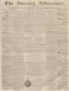 Burnley Advertiser Saturday 14 April 1860 Page 1