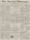 Burnley Advertiser Saturday 05 May 1860 Page 1