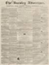 Burnley Advertiser Saturday 15 December 1860 Page 1