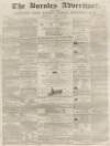 Burnley Advertiser Saturday 27 April 1861 Page 1