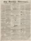 Burnley Advertiser Saturday 01 June 1861 Page 1