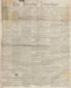 Burnley Advertiser Saturday 01 November 1862 Page 1