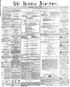 Burnley Advertiser Saturday 04 June 1864 Page 1