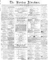 Burnley Advertiser Saturday 18 June 1864 Page 1