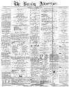 Burnley Advertiser Saturday 22 October 1864 Page 1