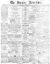 Burnley Advertiser Wednesday 30 November 1864 Page 1