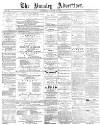 Burnley Advertiser Saturday 28 January 1865 Page 1