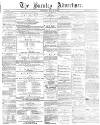 Burnley Advertiser Saturday 11 March 1865 Page 1