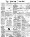 Burnley Advertiser Saturday 22 April 1865 Page 1