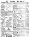 Burnley Advertiser Saturday 06 May 1865 Page 1