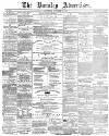 Burnley Advertiser Saturday 28 October 1865 Page 1