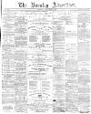 Burnley Advertiser Saturday 02 December 1865 Page 1