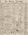 Burnley Advertiser Saturday 12 January 1867 Page 1