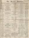 Burnley Advertiser Saturday 02 November 1867 Page 1