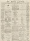 Burnley Advertiser Saturday 13 June 1868 Page 1