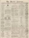 Burnley Advertiser Saturday 15 August 1868 Page 1