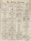 Burnley Advertiser Saturday 05 December 1868 Page 1