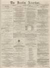 Burnley Advertiser Saturday 08 May 1869 Page 1