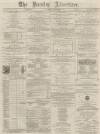 Burnley Advertiser Saturday 30 October 1869 Page 1