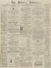 Burnley Advertiser Saturday 07 September 1872 Page 1