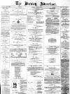 Burnley Advertiser Saturday 21 June 1873 Page 1