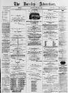 Burnley Advertiser Saturday 26 February 1876 Page 1