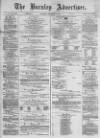 Burnley Advertiser Saturday 16 February 1878 Page 1