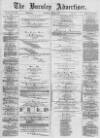 Burnley Advertiser Saturday 18 May 1878 Page 1