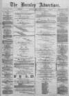 Burnley Advertiser Saturday 15 June 1878 Page 1