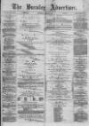 Burnley Advertiser Saturday 22 June 1878 Page 1