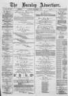 Burnley Advertiser Saturday 30 November 1878 Page 1