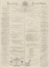 Burnley Advertiser Saturday 29 November 1879 Page 1